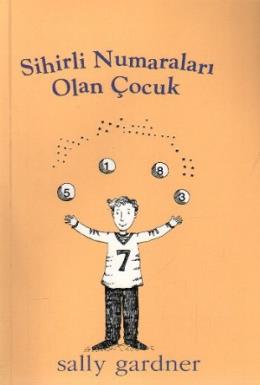 Sihirli Numaraları Olan Çocuk %25 indirimli Sally Gardner