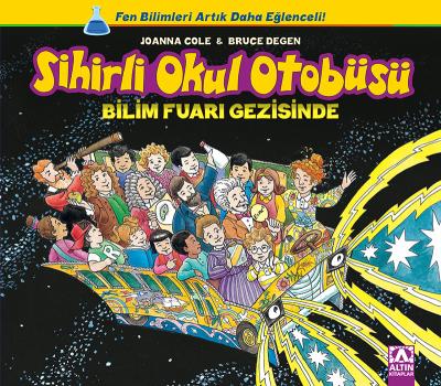 Sihirli Okul Otobüsü - Bilim Fuarı Gezisinde Bruce Degen