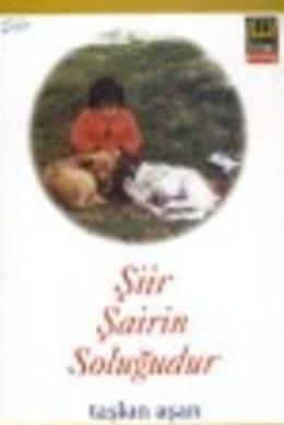 Şiir Şairin Soluğudur