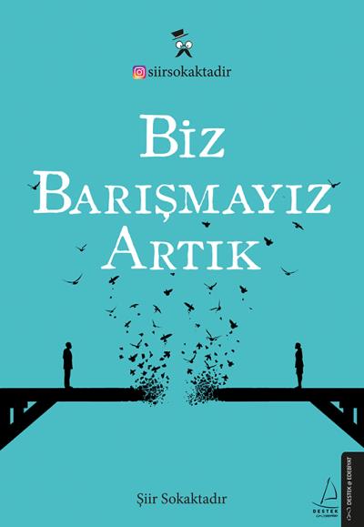 Şiir Sokaktadır Biz Barışmayız Artık Destek Yayınları Kollektif