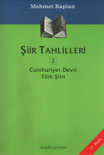 Şiir Tahlilleri-2: Cumhuriyet Devri Türk Şiiri