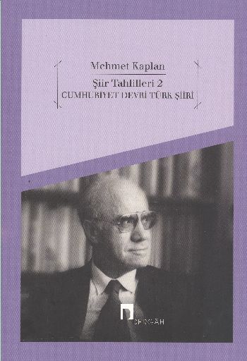 Şiir Tahlilleri-2 : Cumhuriyet Devri Türk Şiiri