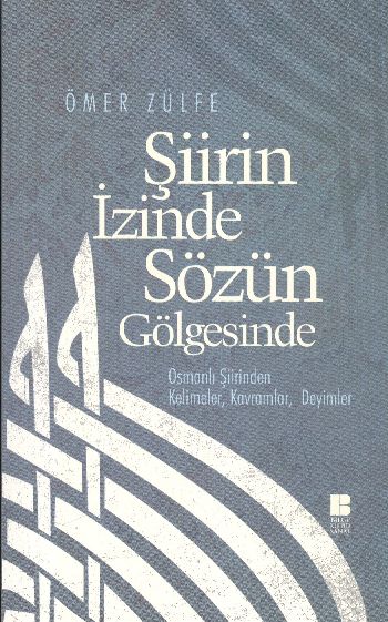 Şiirin İzinde Sözün Gölgesinde