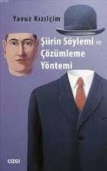 Şiirin Söylemi ve Çözümleme Yöntemi Yavuz Kızılçim