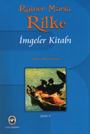 Şiirler-09: İmgeler Kitabı %17 indirimli Rainer Maria Rilke