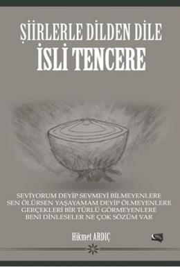 Şiirlerle Dilden Dile İsli Tencere