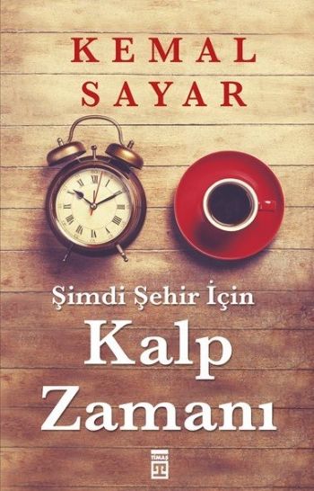 Şimdi Şehir İçin Kalp Zamanı %17 indirimli Kemal Sayar