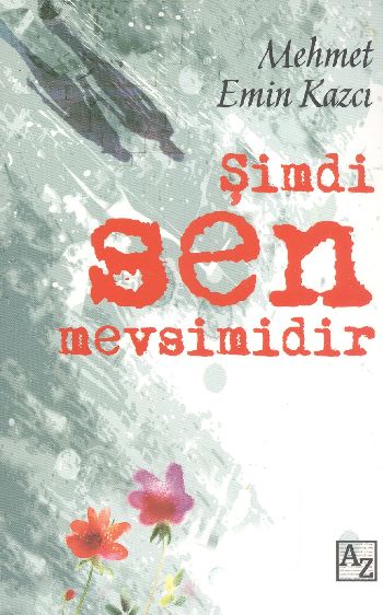 Şimdi Sen Mevsimidir %17 indirimli Mehmet Emin Kazcı