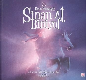 Sinan At Biniyor-3: Rüya Yolculuğu %17 indirimli A.K.Alptemoçin-S.Apa