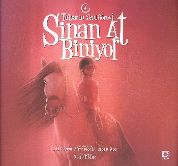 Sinan At Biniyor-4: Tulparın Yeni Görevi %17 indirimli A.K.Alptemoçin-