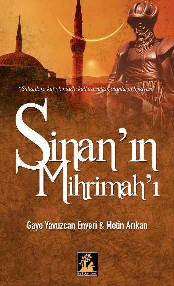 Sinanın Mihrimahı %17 indirimli Gaye Y.Enveri-M.Arıkan