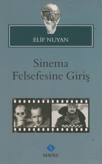 Sinema Felsefesine Giriş Elif Nuyan