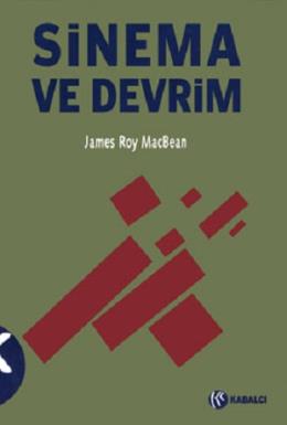 Sinema ve Devrim %17 indirimli James Roy MacBean