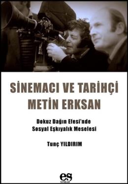 Sinema ve Tarihçi Metin Erksan