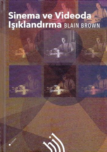 Sinema ve Videoda Işıklandırma (Ciltli) %17 indirimli Blain Brown