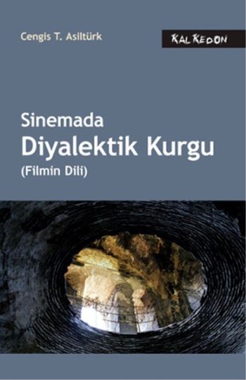 Sinemada Diyalektik Kurgu Filmin Dili %17 indirimli Cengis T. Asiltürk