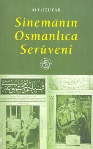Sinemanın Osmanlıca Serüveni