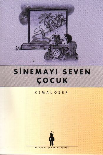 Sinemayı Seven Çocuk %17 indirimli Kemal Özer