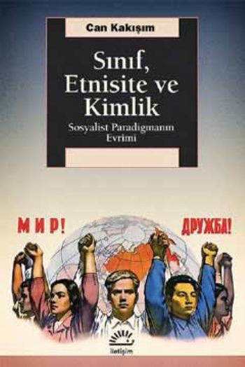 Sınıf Etnisite ve Kimlik Sosyalist Paradigmanın Evrimi