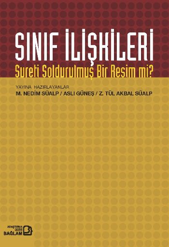 Sınıf İlişkileri Sureti Soldurulmuş Bir Resim Mi ? %17 indirimli Kolle Sınıf İlişkileri Sureti Soldurulmuş Bir Resim Mi ? %17 indirimli Kolle