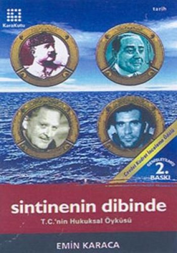 Sintinenin Dibinde T.C’nin Hukuksal Öyküsü