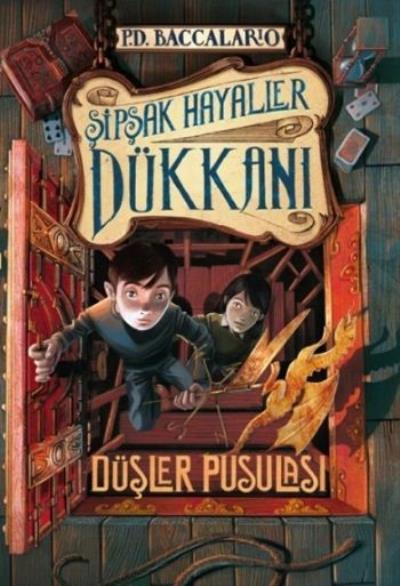 Şipşak Hayaller Dükkanı 2 Düşler Pusulası %25 indirimli P.D. Baccalari