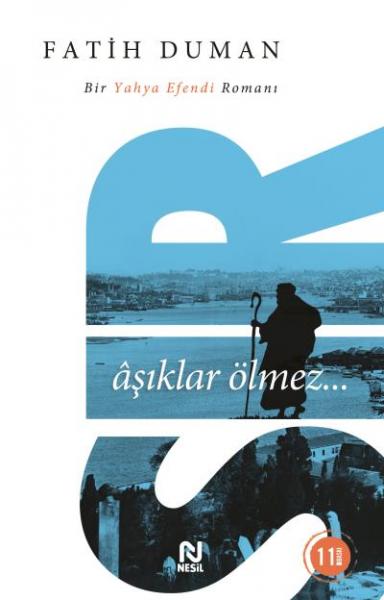 Sır Aşıklar Ölmez İstanbulun Efsane Aşıkları 3 Yahya Efendi