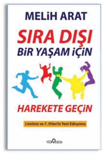 Sıra Dışı Bir Yaşam İçin Harekete Geçin