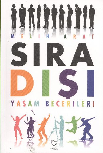 Sıra Dışı Yaşam Becerileri %17 indirimli Melih Arat