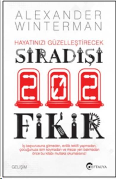 Hayatınızı Güzelleştirecek Sıradışı 202 Fikir Alexander Winterman