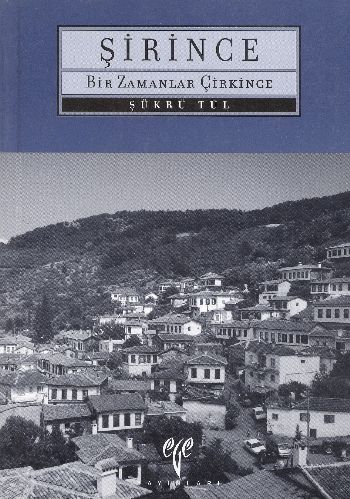 Şirince (Bir Zamanlar Çirkince) %17 indirimli Şükrü Tül