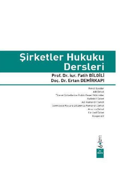 Şirketler Hukuku Dersleri Fatih Bilgili-Ertan Demirkapı