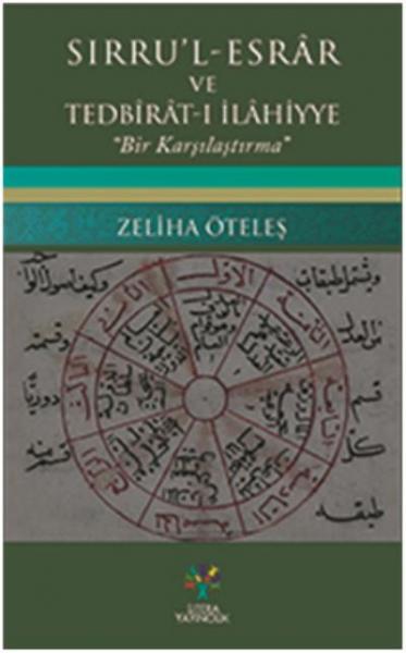 Sırru'l - Esrar ve Tedbirat-ı İlahiyye - Bir Karşılaştırma Zeliha Ötel