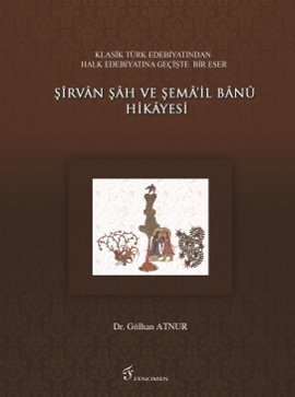 Şirvan Şah ve Şema’il Banu Hikayesi