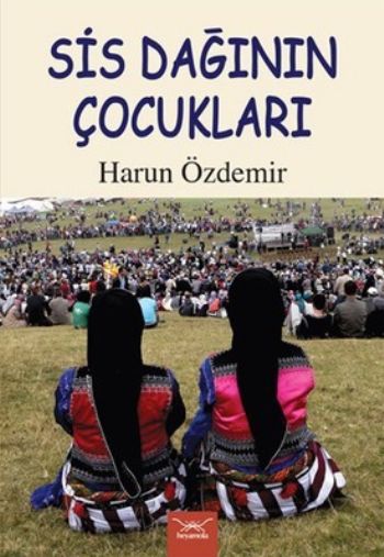 Sis Dağının Çocukları Harun Özdemir