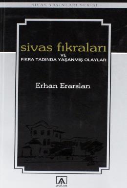 Sivas Fıkraları ve Fıkra Tadında Yaşanmış Olaylar