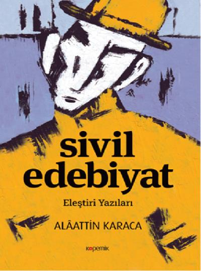 Sivil Edebiyat-Eleştiri Yazıları