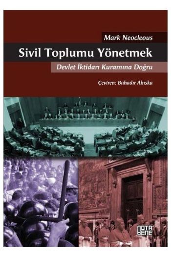 Sivil Toplumu Yönetmek Devlet İktidarı Kuramına Doğru %17 indirimli Ma