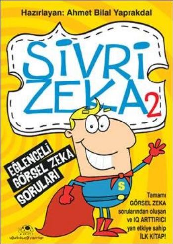 Sivri Zeka 2 Eğlenceli Görsel Zeka Oyunları %17 indirimli Ahmet Bilal 