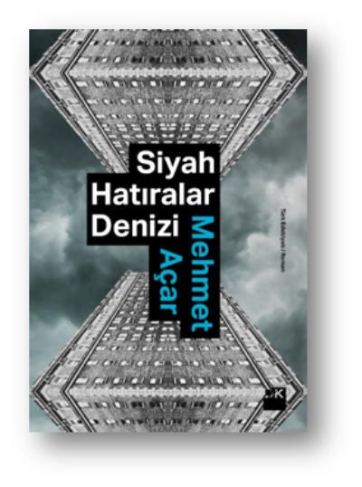 Siyah Hatıralar Denizi Mehmet Açar