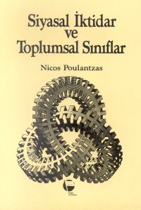 Siyasal İktidar ve Toplumsal Sınıflar 1. Kitap