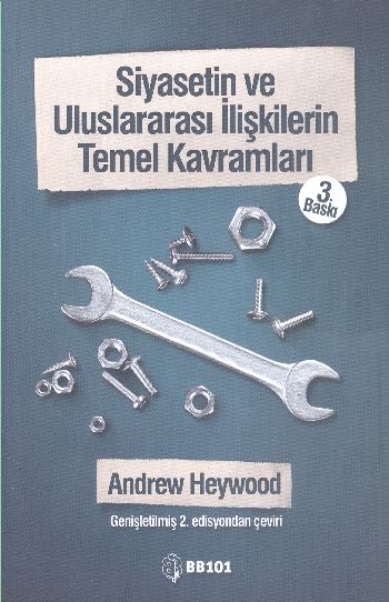 Siyasetin ve Uluslararası İlişkilerin Temel Kavramları Andrew Heywood