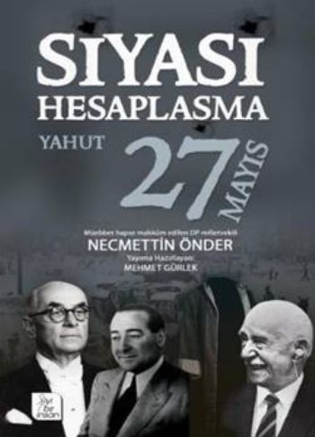 Siyasi Hesaplaşma Yahut 27 Mayıs