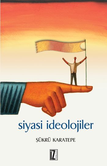 Siyasi İdeolojiler %17 indirimli Şükrü Karatepe