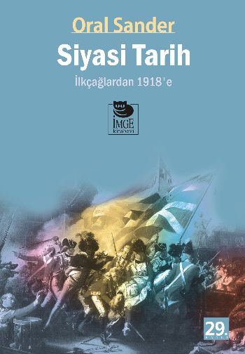 Siyasi Tarih (İlkçağlardan 1918e) %17 indirimli Oral Sander