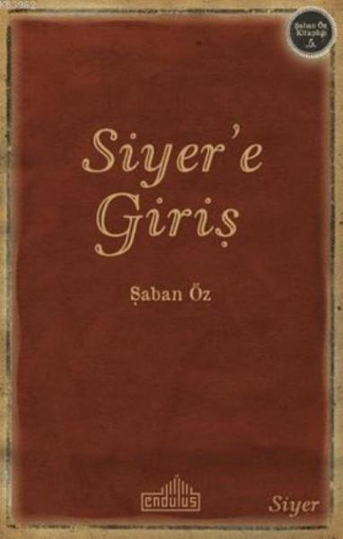 Siyer’e Giriş Şaban Öz