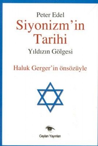 Siyonizmin Tarihi-Yıldızın Gölgesi %17 indirimli Peter Edel