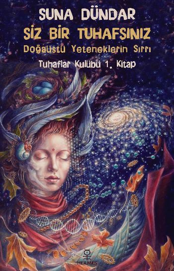 Siz Bir Tuhafsınız -Tuhaflar Kulübü 1.Kitap