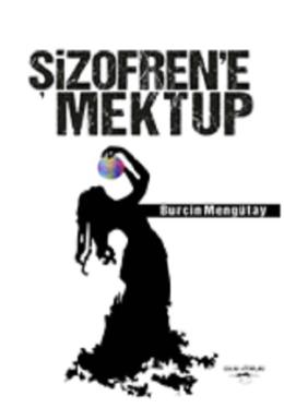 Şizofren’e Mektup