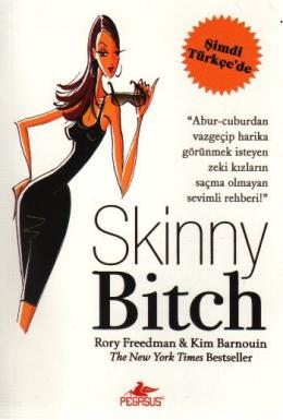 Skinny Bitch %25 indirimli R.Freedman-K.Barnouin